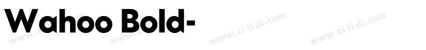 Wahoo Bold字体转换